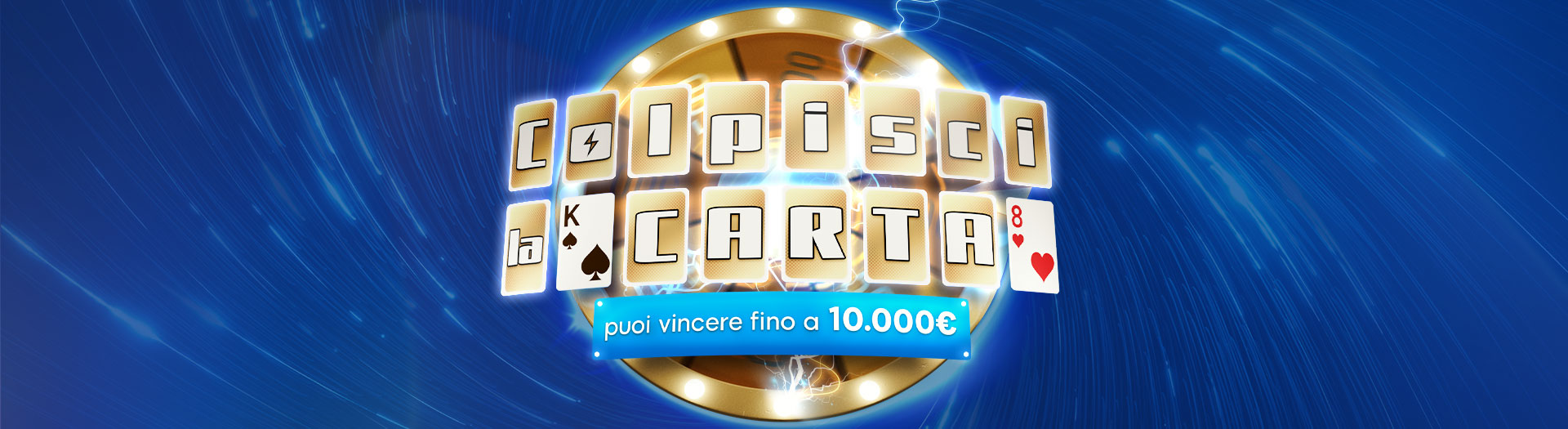 Trova la Carta, Colpiscila e... VINCI